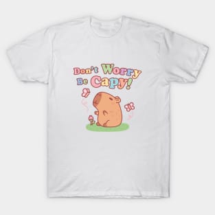 Cute Capybara And Butterflies Don't Worry Be Capy T-Shirt